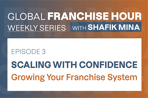 Scaling with Confidence: Growing Your Franchise System