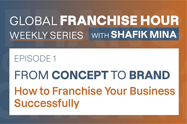 From Concept to Brand – How to Franchise Your Business Successfully