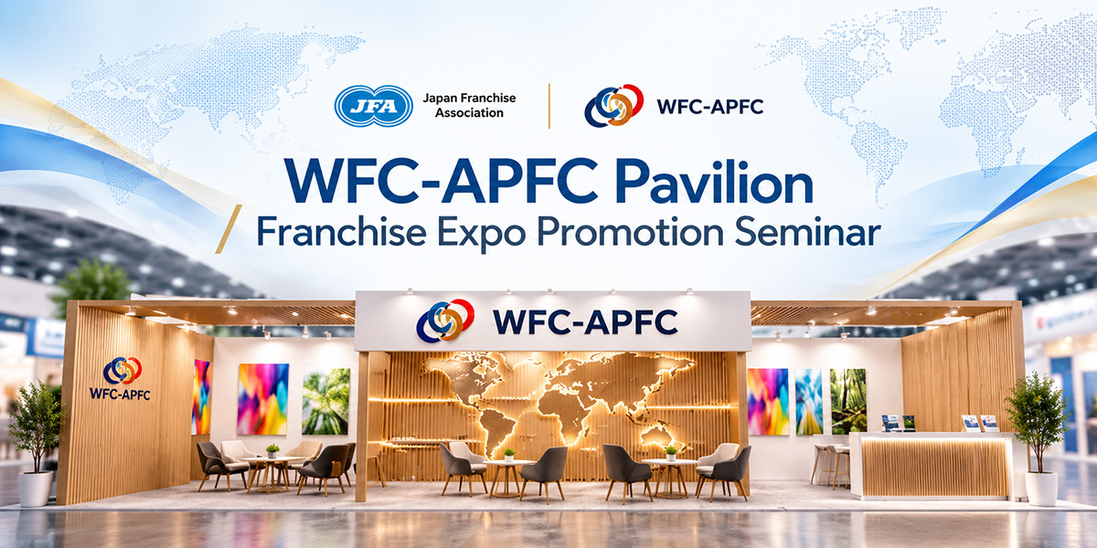 WFC–APFC Pavilion & Franchise Expo Promotion Seminar